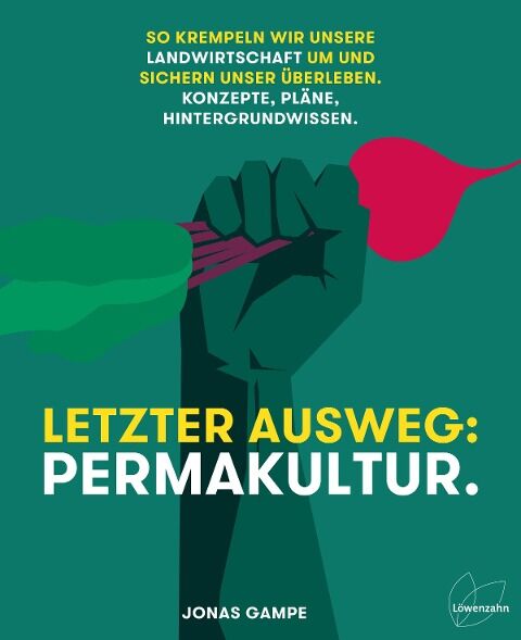 Jonas Gampe - Letzter Ausweg: Permakultur