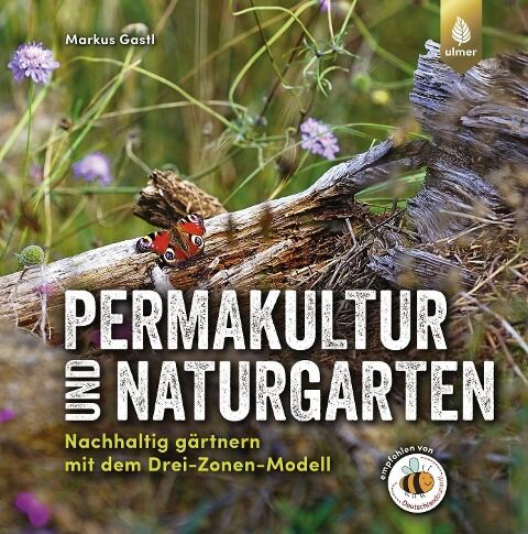 Markus Gastl - Permakultur und Naturgarten