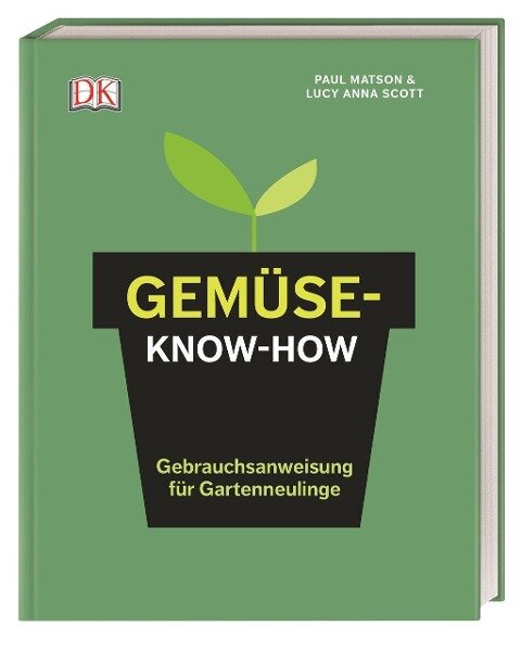 Paul Matson, Lucy Anna Scott - Gemüse-Know-how