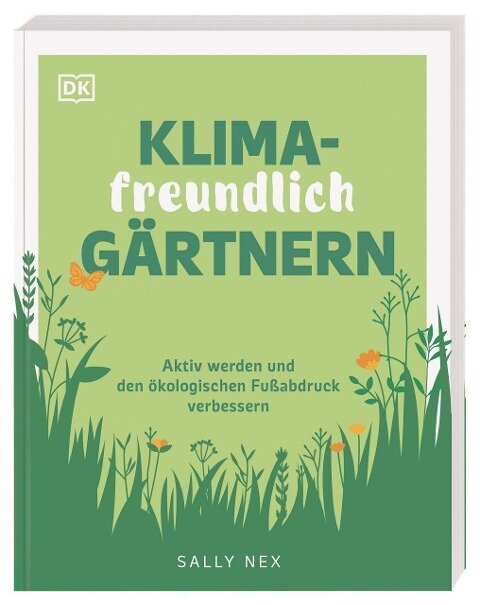 Sally Nex - Klimafreundlich gärtnern