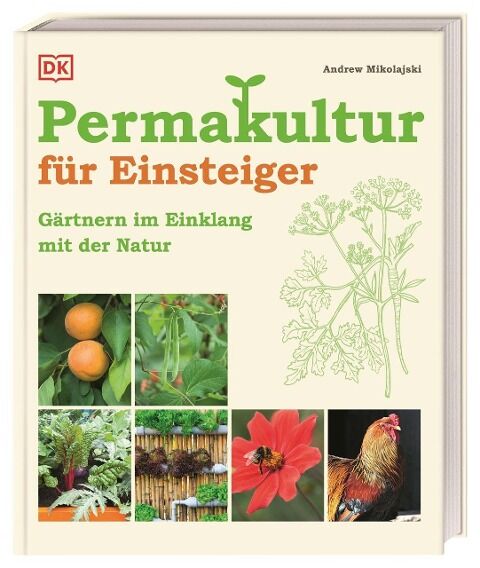 Andrew Mikolajski - Permakultur für Einsteiger