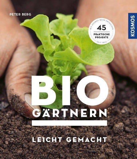Peter Berg – Bio-Gärtnern leicht gemacht
