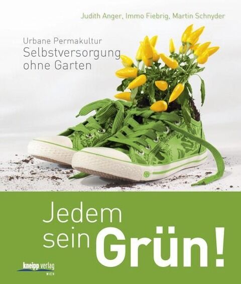 Judith Anger, Immo Fiebrig, Martin Schnyder - Jedem sein Grün!