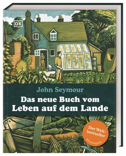 John Seymour - Das neue Buch vom Leben auf dem Lande