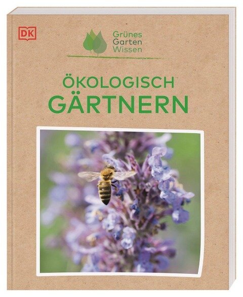 Zia Allaway - Grünes Gartenwissen. Ökologisch gärtnern